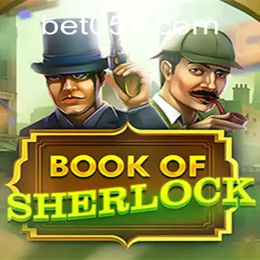 Discover the Thrills of BookOfSherlock: An Intriguing Game of Mystery and Strategy